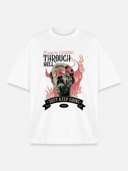 Through hell? Continue! - Boxy Heavyweight Unisex Organic T-Shirt by Stanley/Stella - white
