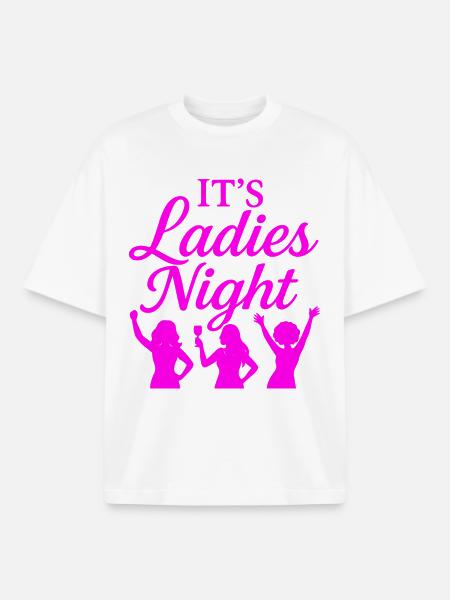 It is Ladies Night - Boxy Heavyweight Unisex Organic T-Shirt by Stanley/Stella - white