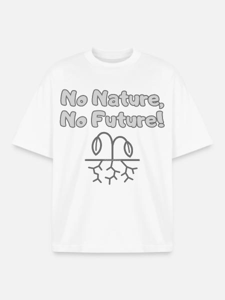 No Nature, No Future - Environmental Protest - Boxy Heavyweight Unisex Organic T-Shirt by Stanley/Stella - white