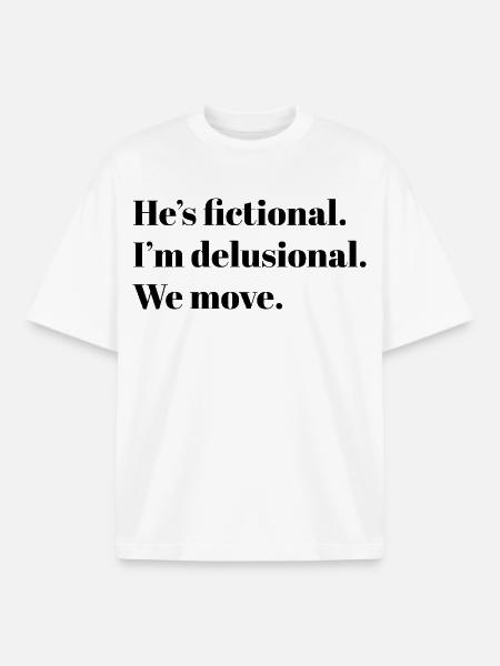 He's Fictional. – BookTok Meme Design - Boxy Heavyweight Unisex Organic T-Shirt by Stanley/Stella - white