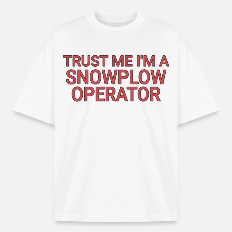 Snowplow Operator Trust Me Schneepflugfahrer - Boxy Heavyweight Unisex Organic T-Shirt von Stanley/Stella - Weiß