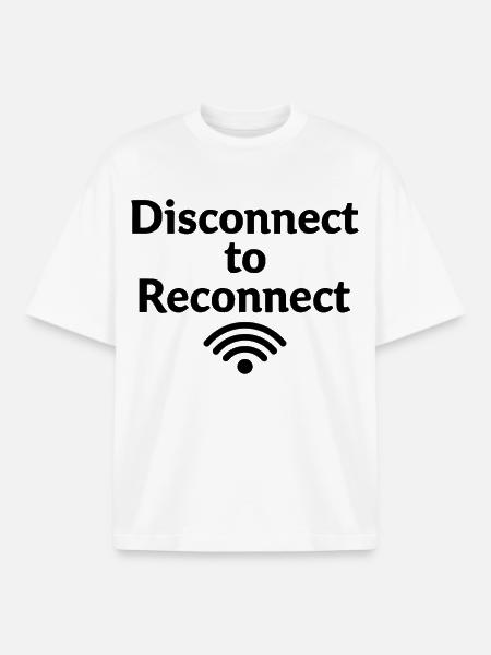 Disconnect to Reconnect Shut Down First - Boxy Heavyweight Unisex Organic T-Shirt by Stanley/Stella - white