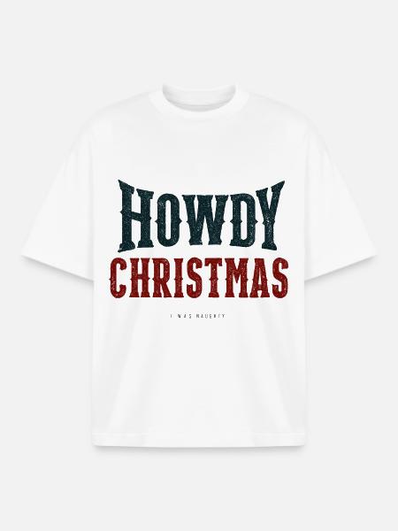 Howdy Christmas Western Humor - Boxy Heavyweight Unisex Organic T-Shirt by Stanley/Stella - white