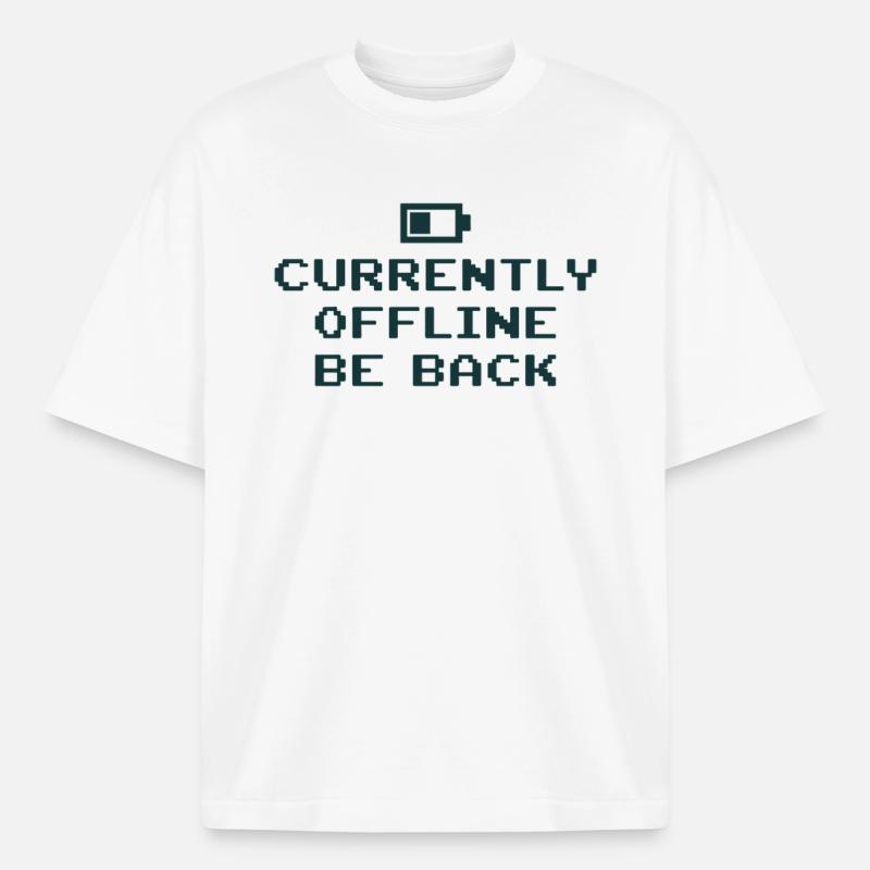 Currently Offline Be Back Battery Empty - Boxy Heavyweight Unisex Organic T-Shirt by Stanley/Stella - white