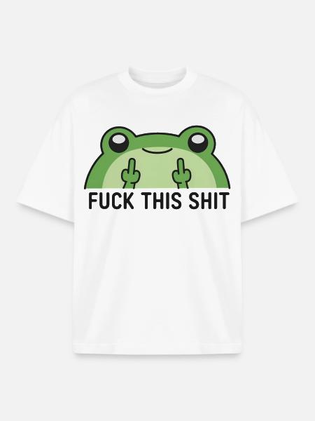 Naughty Frog FingerPosturing Fuck this shit - Boxy Heavyweight Unisex Organic T-Shirt by Stanley/Stella - white