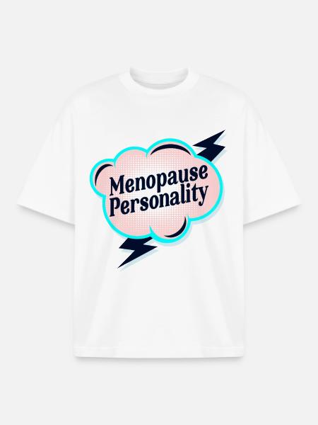 Menopause Persönlichkeit - Boxy Heavyweight Unisex Organic T-Shirt von Stanley/Stella - Weiß