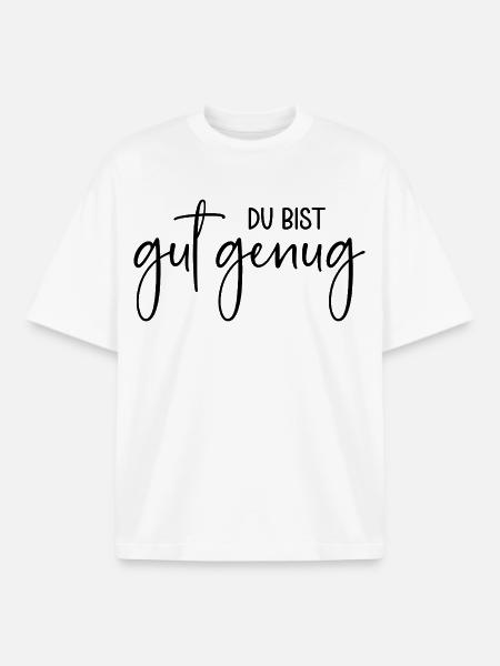 Du bist gut genug - Boxy Heavyweight Unisex Organic T-Shirt von Stanley/Stella - Weiß