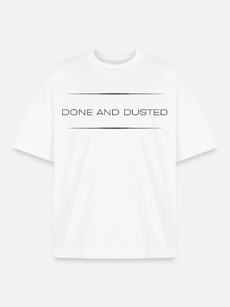 Fertig und abgestaubt— Sarkastisches Zitat - Boxy Heavyweight Unisex Organic T-Shirt von Stanley/Stella - Weiß