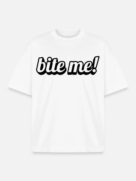 Bite me! Playful Typo - Boxy Heavyweight Unisex Organic T-Shirt by Stanley/Stella - white