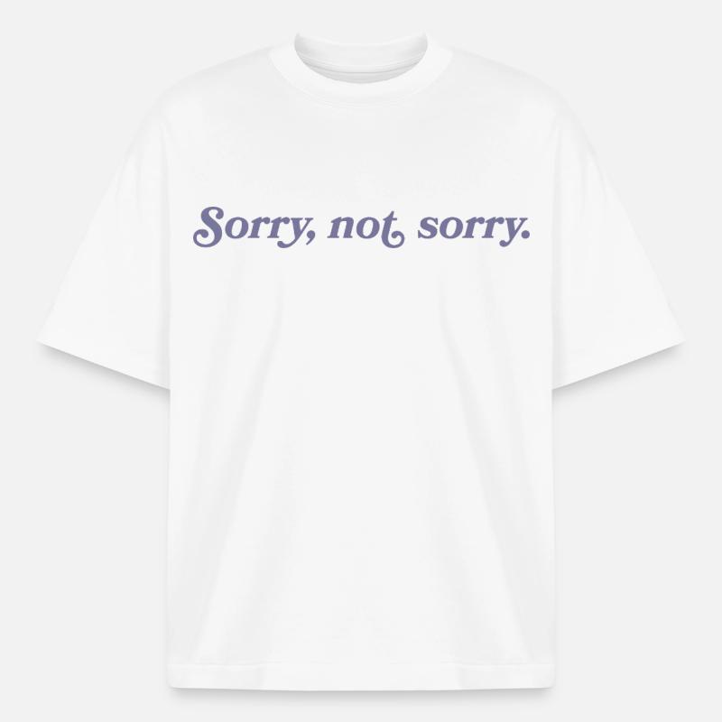 Désolé, pas désolé – Effronté et direct - T-shirt unisexe boxy épais biologique Stanley/Stella - blanc