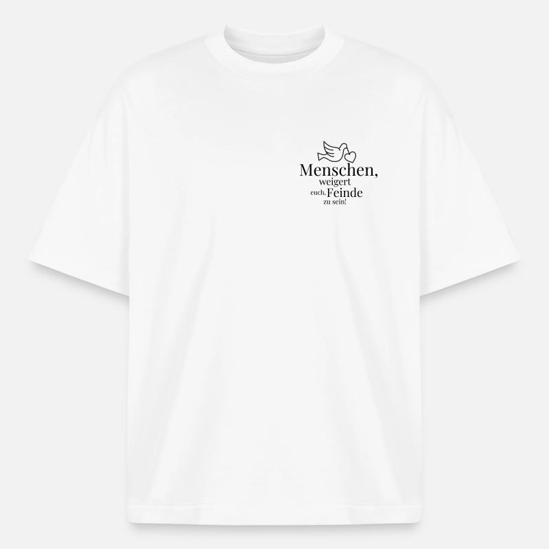 Menschen, weigert euch, Feinde zu sein! - Boxy Heavyweight Unisex Organic T-Shirt von Stanley/Stella - Weiß