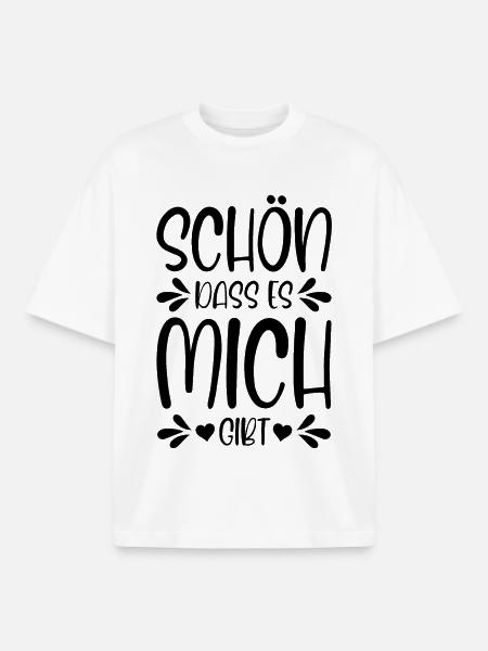 Schön dass es mich gibt - Boxy Heavyweight Unisex Organic T-Shirt von Stanley/Stella - Weiß