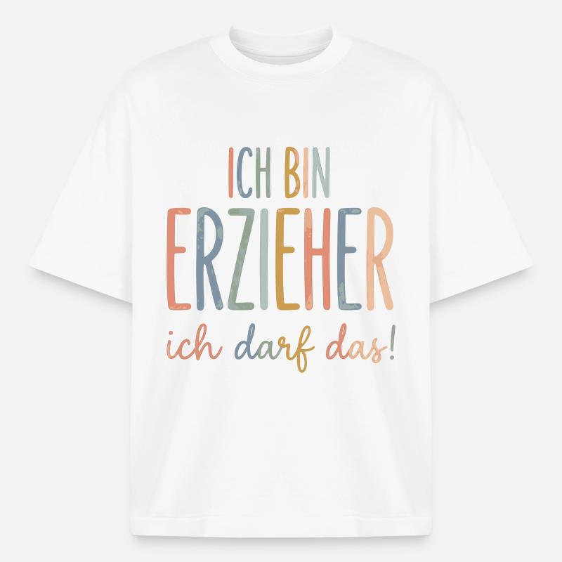 Ich bin erzieher ich darf das - Boxy Heavyweight Unisex Organic T-Shirt von Stanley/Stella - Weiß