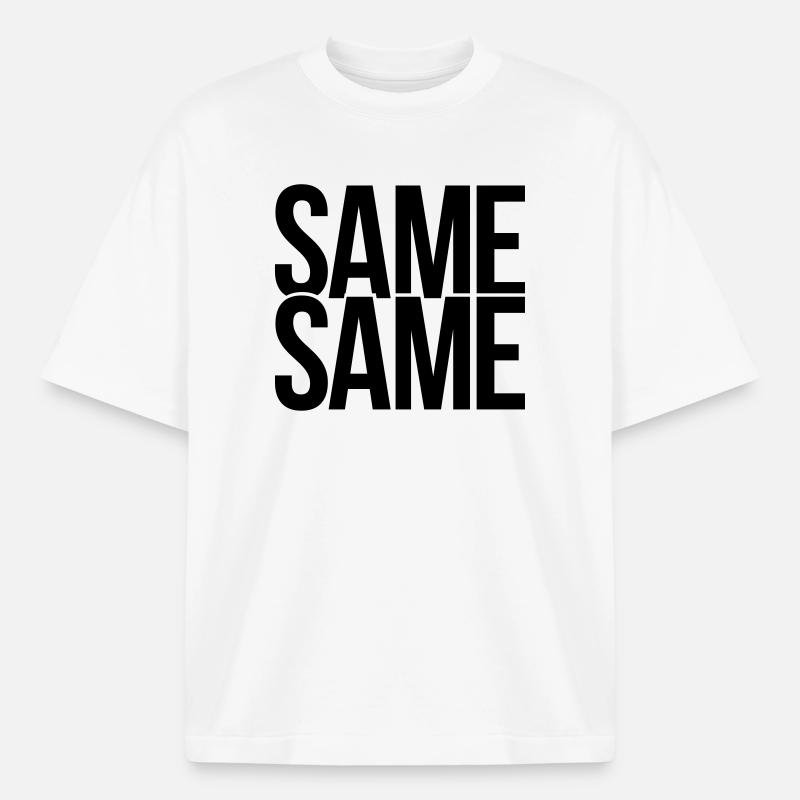 same same - Heavyweight Boxy Unisex T-Shirt by Stanley/Stella - white