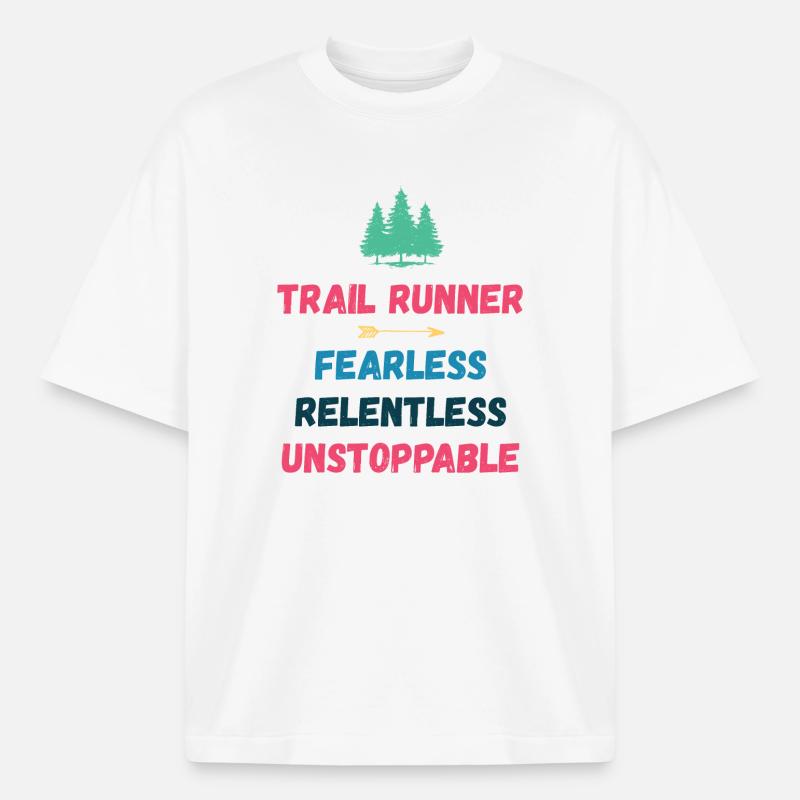 Trail Runner - Intrépide. Implacable. Imparable. - T-shirt unisexe épais coupe boxy Stanley/Stella - blanc