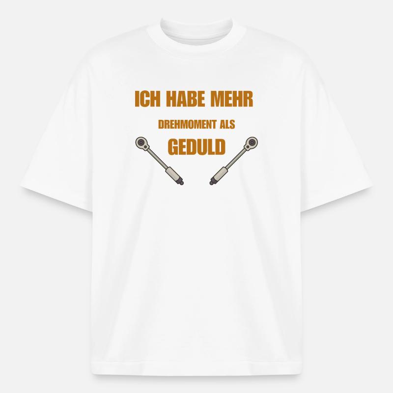 Drehmoment oder Geduld - Heavyweight Unisex Boxy T-Shirt von stanley/stella	 - Weiß