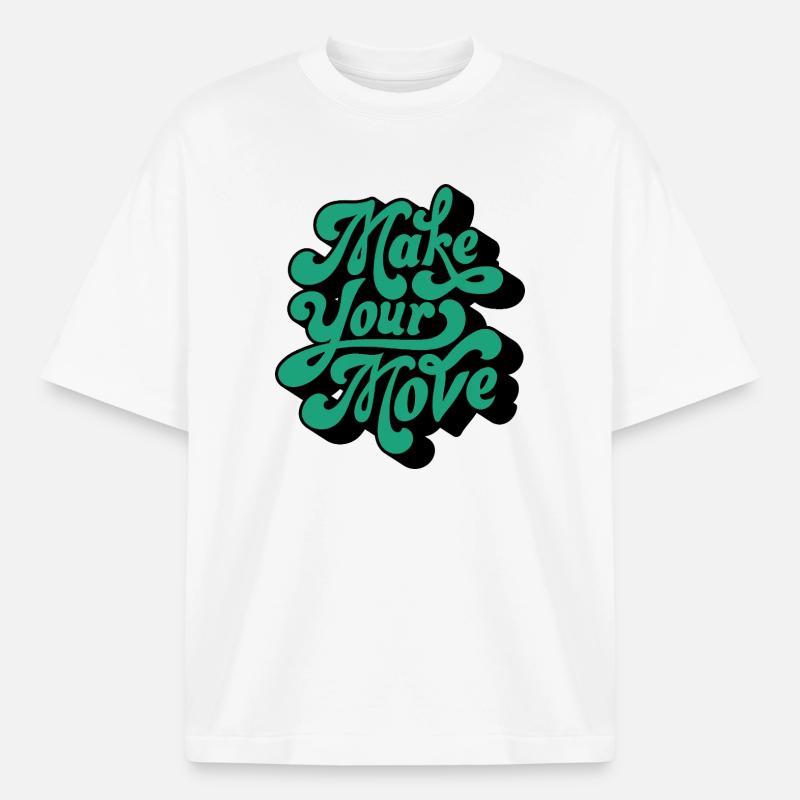 Make Your Move – Retro Script Motif - Boxy Heavyweight Unisex Organic T-Shirt by Stanley/Stella - white