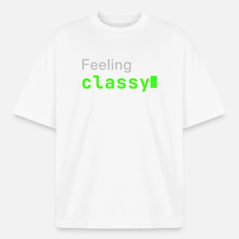 Feeling classy | Developer mood - Boxy Heavyweight Unisex Organic T-Shirt von Stanley/Stella - Weiß