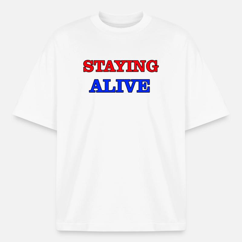 Staying Alive - Heavyweight Boxy Unisex T-Shirt by Stanley/Stella - white