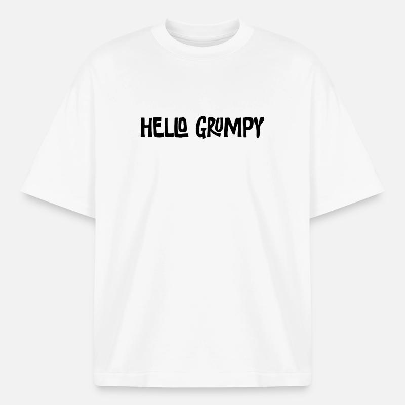 Hello Grumpy Funny Minimal Saying - Boxy Heavyweight Unisex Organic T-Shirt by Stanley/Stella - white