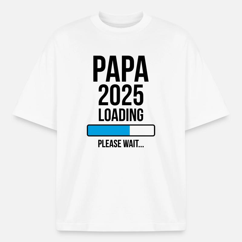 Papa 2025 Loading Please wait... - Heavyweight Boxy Unisex T-Shirt by Stanley/Stella - white