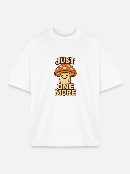 Just One More Mushroom - Boxy Heavyweight Unisex Organic T-Shirt by Stanley/Stella - white