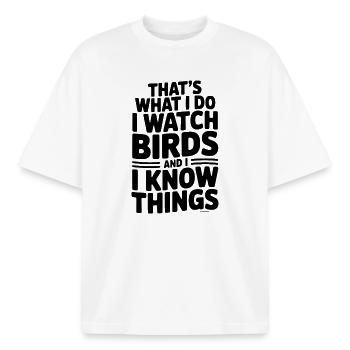 That’s What I Do I Watch Birds and I Know Things - Boxy Heavyweight Unisex Organic T-Shirt by Stanley/Stella - white - Front - AI Model Male 185 light (185cm) & AI Model Female 172 dark (172cm)