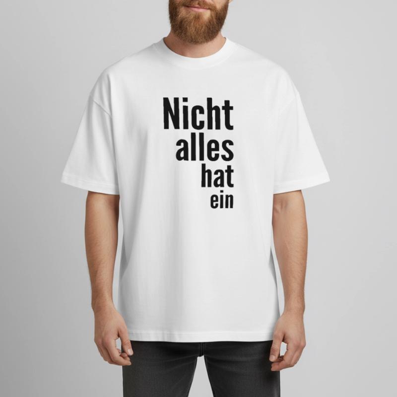 Not everything has a Boxy Heavyweight Unisex Organic T-Shirt by Stanley/Stella