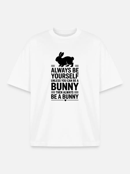 Bunny Sayings Bunny Funny Bunny Gift - Boxy Heavyweight Unisex Organic T-Shirt by Stanley/Stella - white