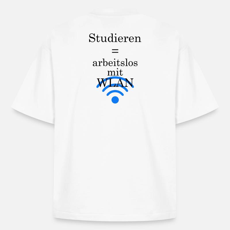 Unispruch "Arbeitslos mit WLAN" Geschenk Studenten - Boxy Heavyweight Unisex Organic T-Shirt von Stanley/Stella - Weiß