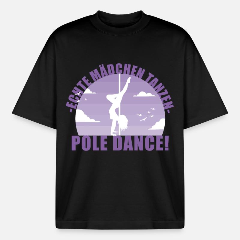 Echte Mädchentanzen Pole Dance! Geschenk - Boxy Heavyweight Unisex Organic T-Shirt von Stanley/Stella - Schwarz