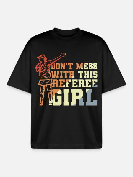 Don't Mess With This Referee Girl - Boxy Heavyweight Unisex Organic T-Shirt von Stanley/Stella - Schwarz