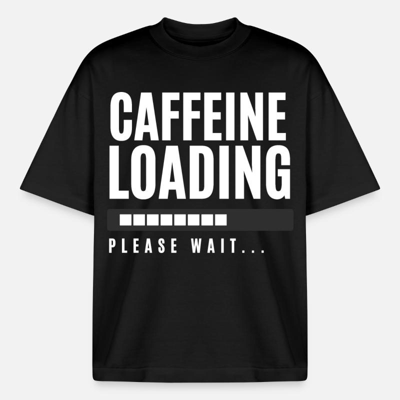 Caffeine Loading Please Wait - Heavyweight Boxy Unisex T-Shirt by Stanley/Stella - black