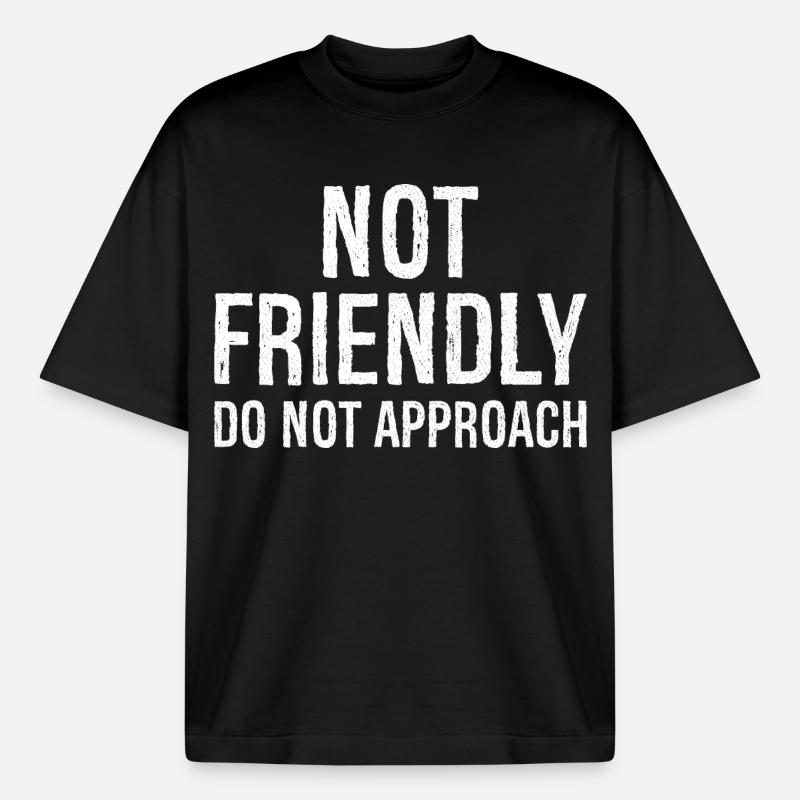 nicht freundlich nicht annähern - Boxy Heavyweight Unisex Organic T-Shirt von Stanley/Stella - Schwarz