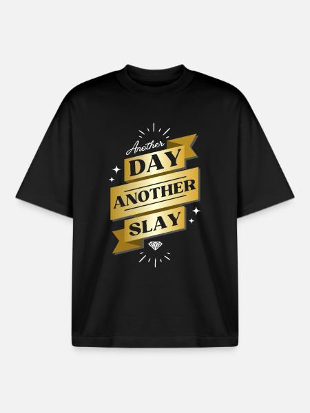 Another Day Another Slay – Glam Statement - Boxy Heavyweight Unisex Organic T-Shirt by Stanley/Stella - black