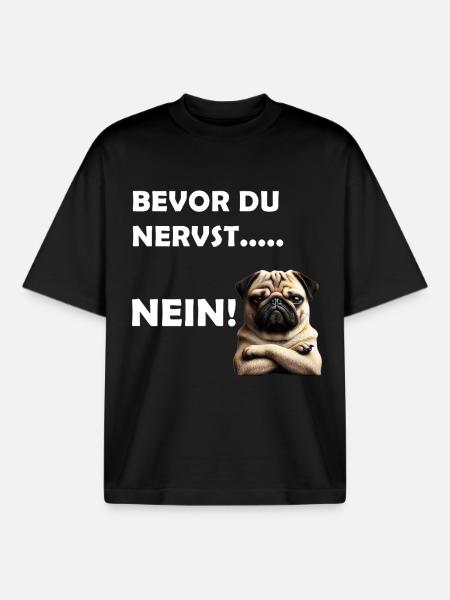 Bevor du nervst... Nein! - Boxy Heavyweight Unisex Organic T-Shirt von Stanley/Stella - Schwarz