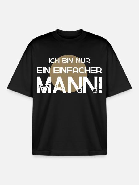 I'm just a simple man - Boxy Heavyweight Unisex Organic T-Shirt by Stanley/Stella - black