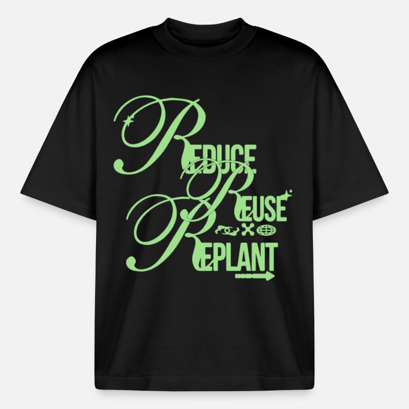 Réduire Réutiliser Replanter Déclaration - T-shirt unisexe épais coupe boxy Stanley/Stella - noir