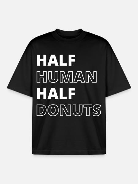Funny Food Donuts Quote - Boxy Heavyweight Unisex Organic T-Shirt by Stanley/Stella - black