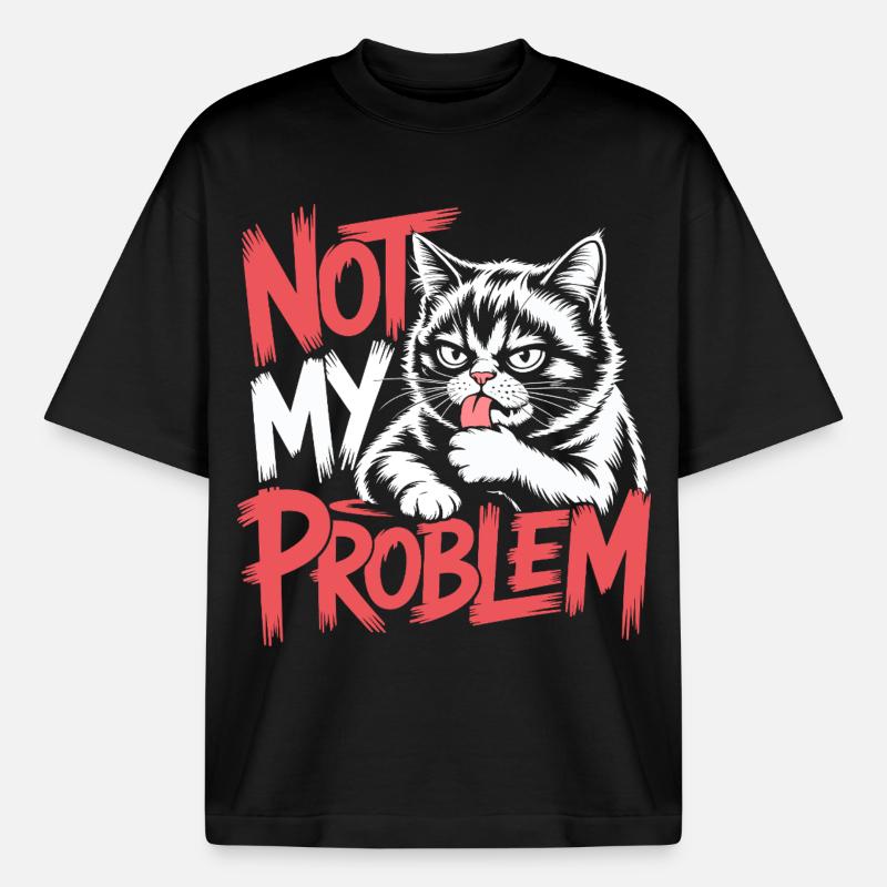 Not My Problem Cat - Boxy Heavyweight Unisex Organic T-Shirt by Stanley/Stella - black