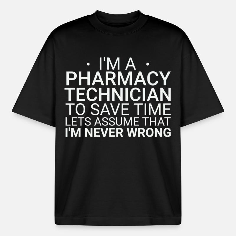 Pharmacy technician Never Wrong - Boxy Heavyweight Unisex Organic T-Shirt von Stanley/Stella - Schwarz