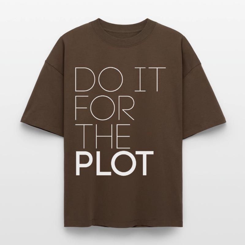 Do it for the plot - Motivation Boxy Heavyweight Unisex Organic T-Shirt by Stanley/Stella