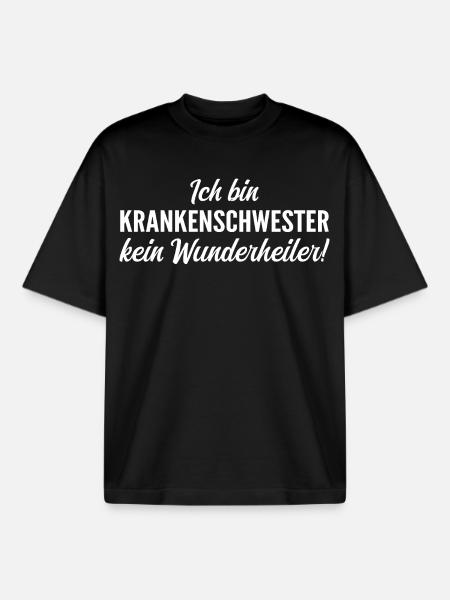 Ich bin Krankenschwester, kein Wunderheiler! - Boxy Heavyweight Unisex Organic T-Shirt von Stanley/Stella - Schwarz