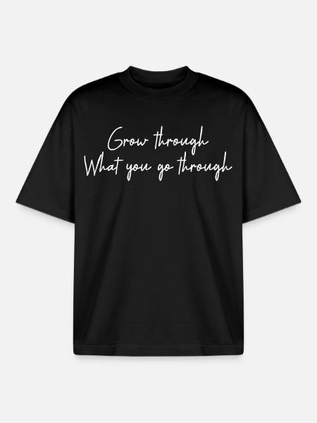 grow through what you go through - Boxy Heavyweight Unisex Organic T-Shirt by Stanley/Stella - black