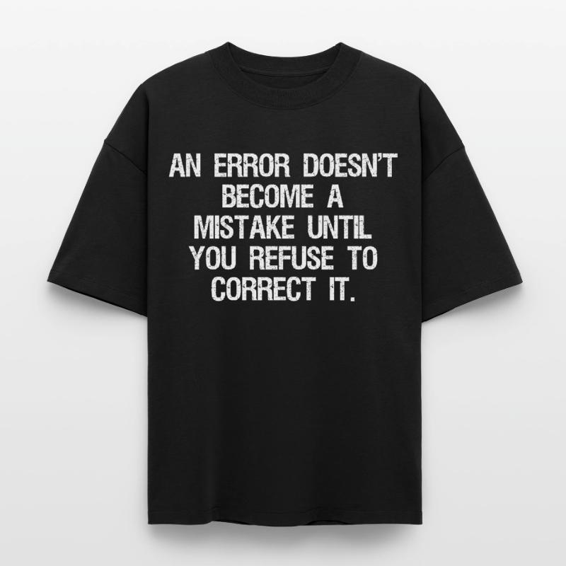 an error doesn't become a mistake until you refuse Boxy Heavyweight Unisex Organic T-Shirt by Stanley/Stella