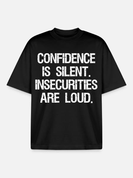 confidence is silent insecurities are loud - Boxy Heavyweight Unisex Organic T-Shirt by Stanley/Stella - black