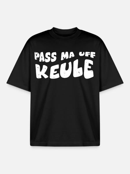 Pass ma auf Keule - Boxy Heavyweight Unisex Organic T-Shirt von Stanley/Stella - Schwarz