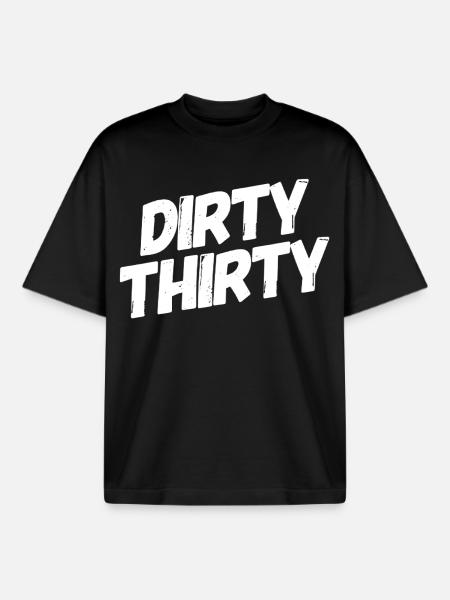Dirty Thirty 30th Birthday - Boxy Heavyweight Unisex Organic T-Shirt by Stanley/Stella - black