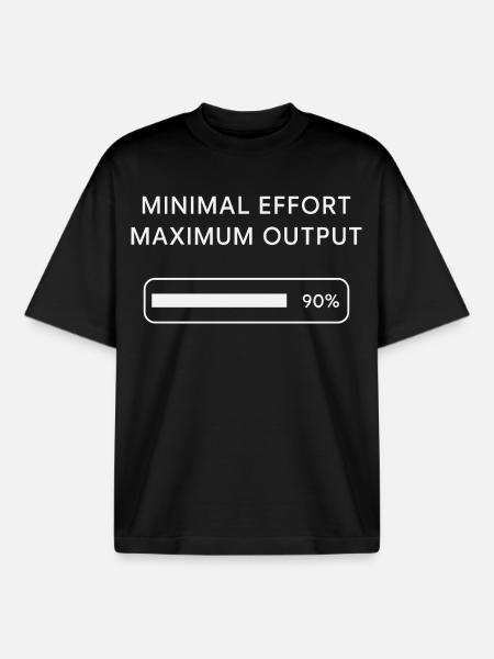 Minimum effort Maximum output Progress - Boxy Heavyweight Unisex Organic T-Shirt by Stanley/Stella - black