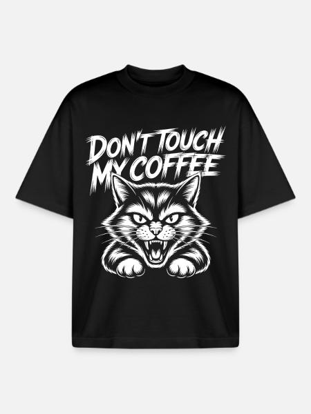 Don't Touch My Coffee – Hissing Cat - Boxy Heavyweight Unisex Organic T-Shirt by Stanley/Stella - black